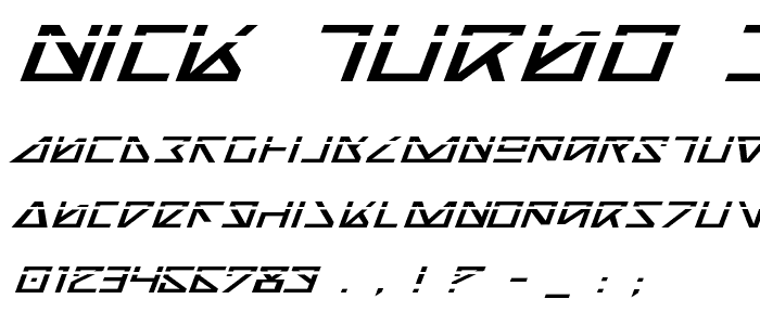 Nick Turbo Expanded ItLas font